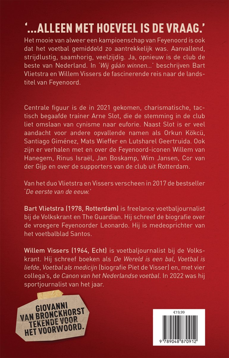 Boek met de titel '...ALLEEN MET HOEVEEL IS DE VRAAG.' op een rode achtergrond. Bevat portretten van Bart Vlietstra en Willem Vissers. Ook een coupon met tekst 'GIOVANNI VAN BRONCKHORST TEKEND VOOR HET VOORWOORD'.