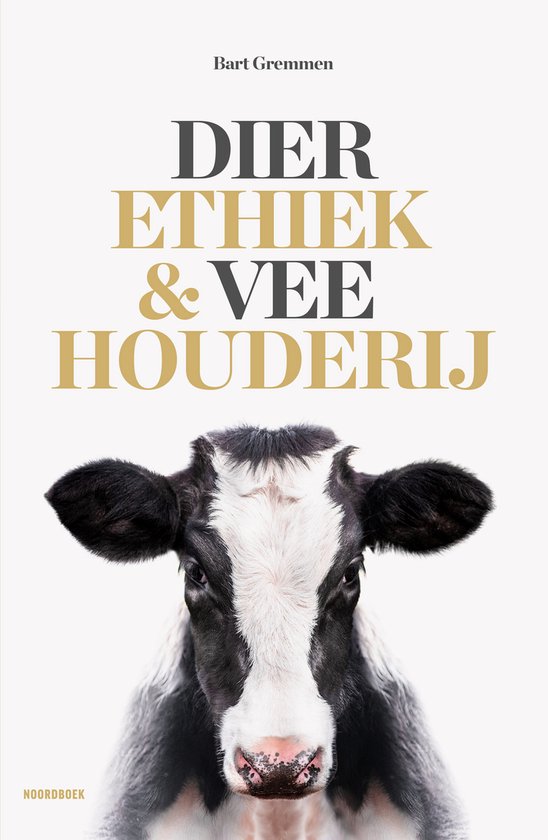 Boekomslag met close-up van een zwart-wit koe. De titel "Dierethiek & Veehouderij" staat in grote letters.