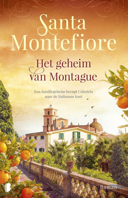 Boek kaft met Italiaanse villa, sinaasappelbomen en de titel 'Het geheim van Montague' door Santa Montefiore.