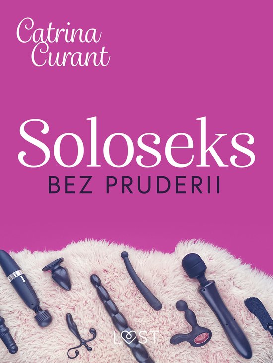 Soloseks bez pruderii: jak, gdzie i czym? – przewodnik dla ... - cover