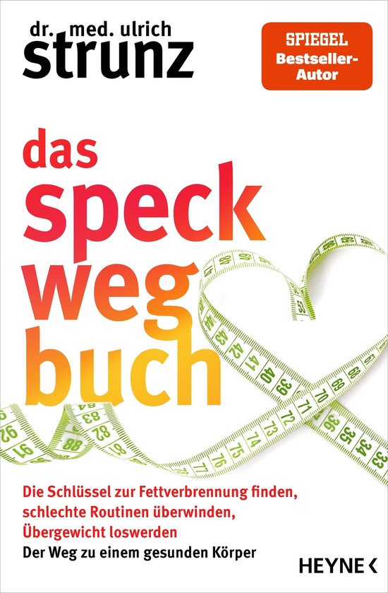 Gesund leben mit Dr. med. Ulrich Strunz - Das Speck-weg-Buch - cover