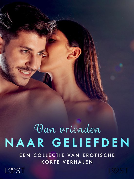 Van vrienden naar geliefden: Een collectie van erotische kor ... - cover