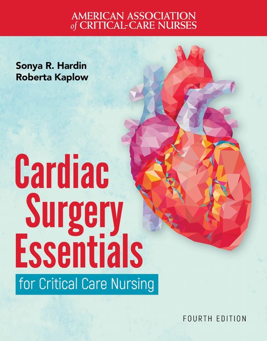 Cardiac Surgery Essentials for Critical Care Nursing | 9781284286397 ...