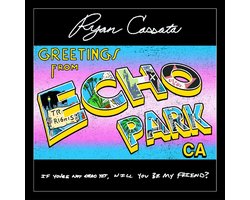 Greetings from Echo Park