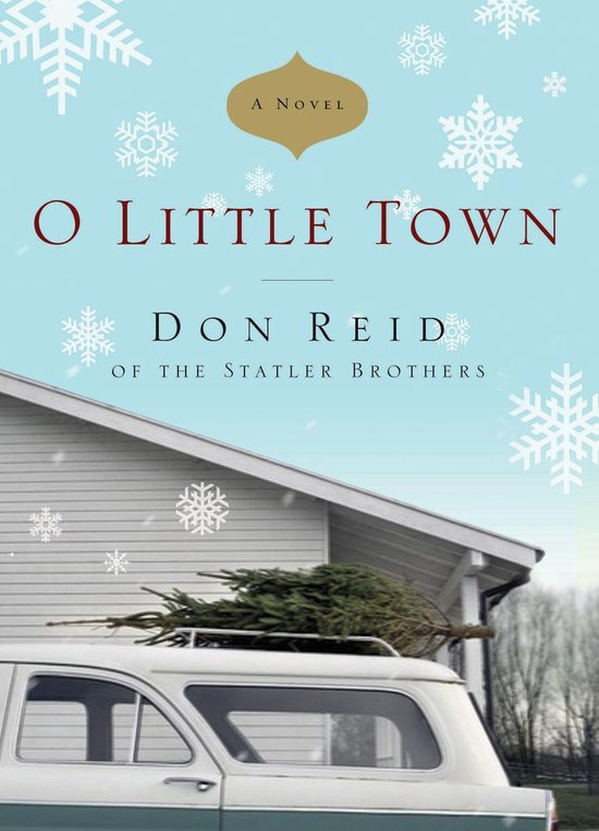 O Little Town: A Novel - cover