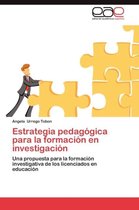 Estrategia Pedagogica Para La Formacion En Investigacion