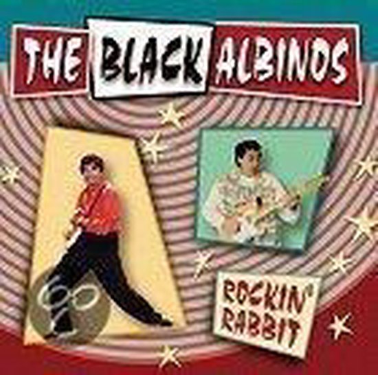 Rockin' Rabbit, The Black Albinos | CD (album) | Muziek | bol