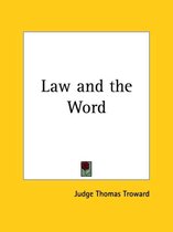 Law and the Word, 1917