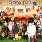 Mile Me Deaf - Holography (CD)