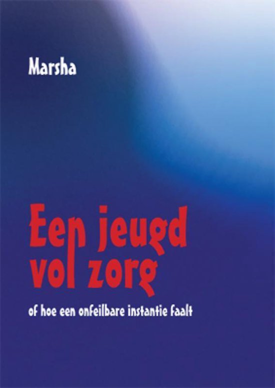 Cover van het boek 'Een jeugd vol zorg' van  Marsha