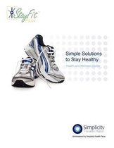 Simple Solutions To Stay Healthy - Health and Wellness Guide