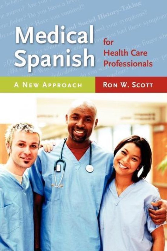 Medical Spanish For Health Care Professionals 9780763749828 Ron W