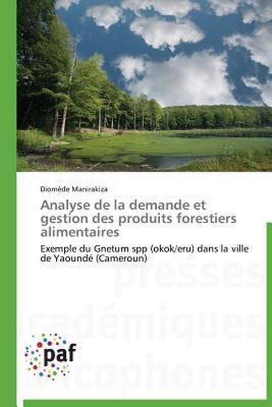 Analyse de la demande et gestion des produits forestiers alimentaires