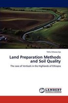 Land Preparation Methods and Soil Quality