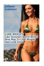 Lose Weight Like Victoria's Secret Model