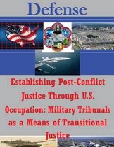 Establishing Post-Conflict Justice Through U.S. Occupation