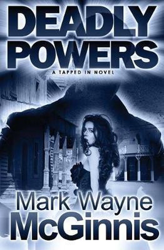 Tapped in- Deadly Powers - cover