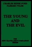 The Young And The Evil