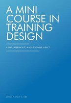 A Mini Course in Training Design