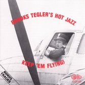 Brooks Tegler's Hot Jazz - Keep'em Flying (CD)