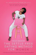 The Settle-Free Dating Method for Women