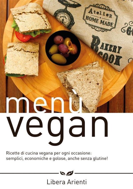 Menù Vegan Ricette di cucina vegana per ogni occasione: sem ... - cover