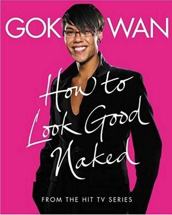 How to Look Good Naked - cover