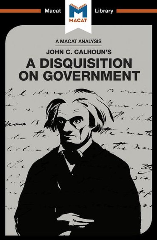 The Macat Library - An Analysis of John C. Calhoun's A Disqu ... - cover