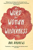 The Word for Woman is Wilderness