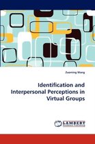 Identification and Interpersonal Perceptions in Virtual Groups