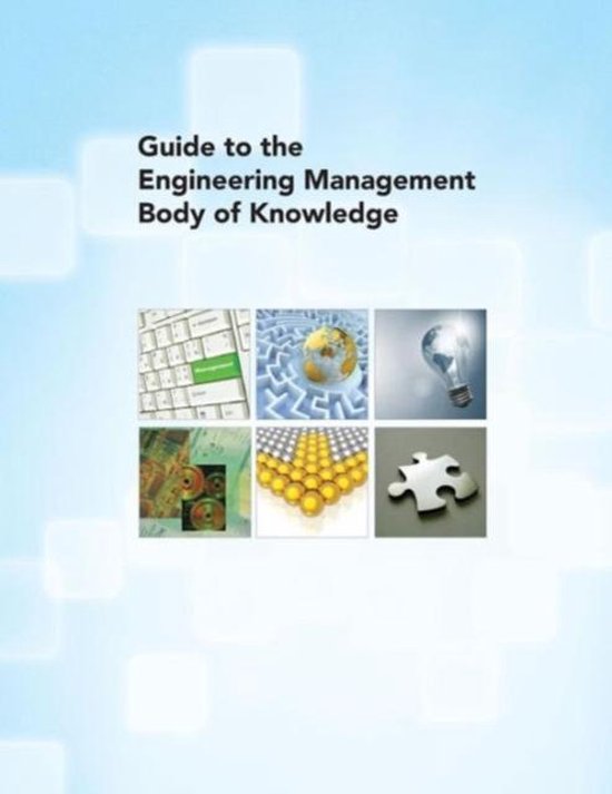 Guide to the Engineering Management Body of Knowledge - cover