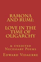 Ramona and rumi: Love in the Time of Oligarchy