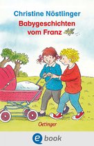 Geschichten vom Franz - Babygeschichten vom Franz