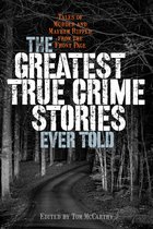 Greatest-The Greatest True Crime Stories Ever Told