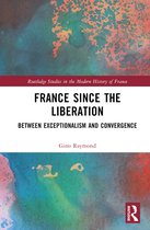 Routledge Studies in the Modern History of France- France Since the Liberation