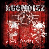 Agonoize - Midget Vampire Porn (2 CD)
