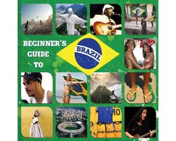 Beginner's Guide To Brazil