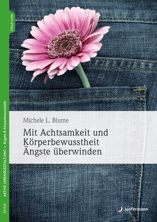 Mit Achtsamkeit und Körperbewusstheit Ängste überwinden - cover