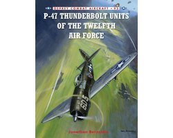 P-47 Thunderbolt Units of the Twelfth Air Force