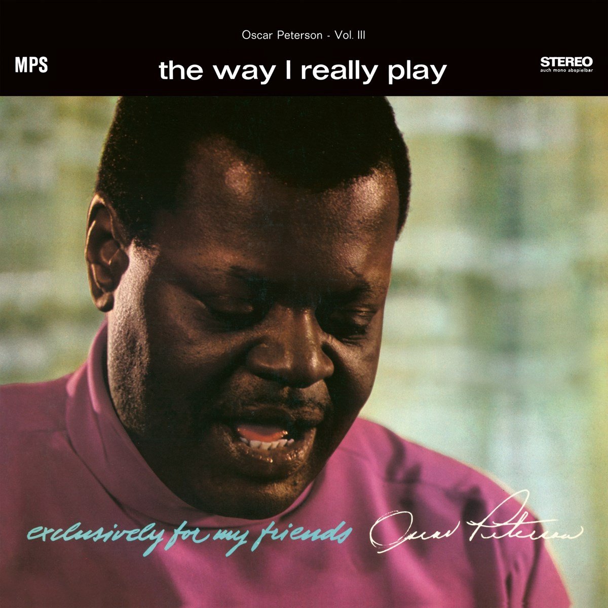 The Way I Really Play (Exclusively for My Friends Vol. 3)
