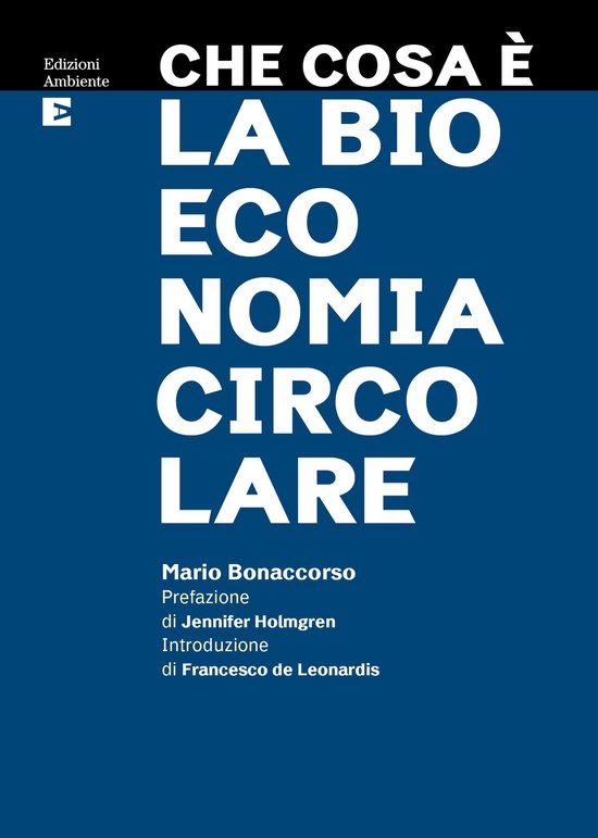 Che cosa è - Che cosa è la bioeconomia circolare - cover