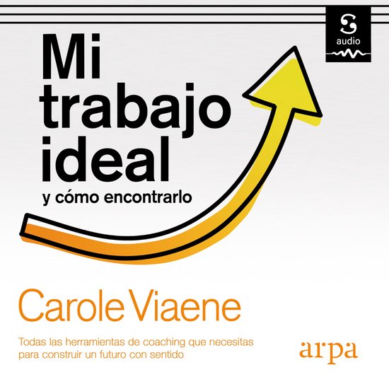 Mi trabajo ideal y cómo encontrarlo - cover