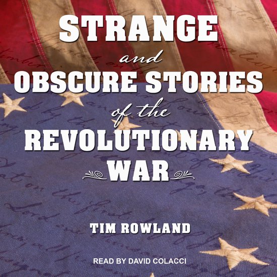 Strange and Obscure Stories of the Revolutionary War - cover