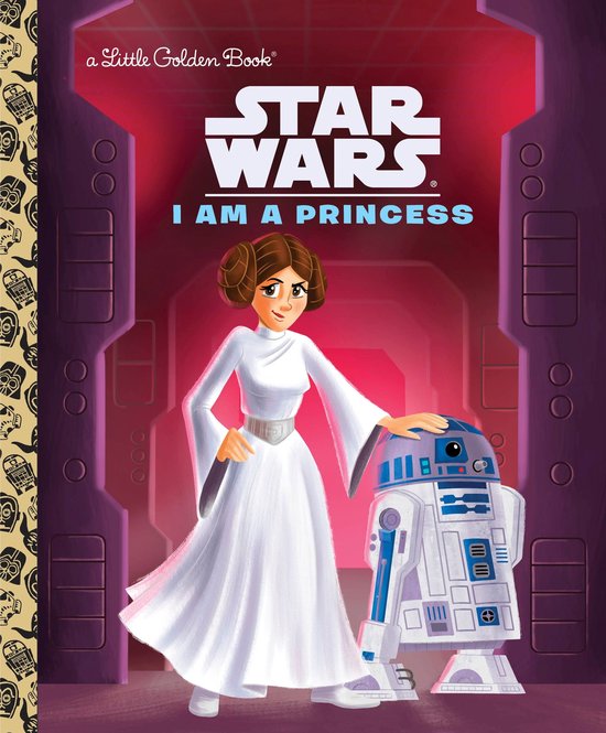 Couverture de livre : Une Princesse Leia dessinée en robe blanche se tient à côté de R2-D2. Texte : 'Star Wars I Am A Princess'.