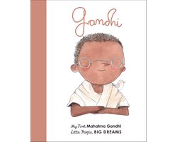 Mahatma Gandhi My First Mahatma Gandhi 25 Little People, BIG DREAMS