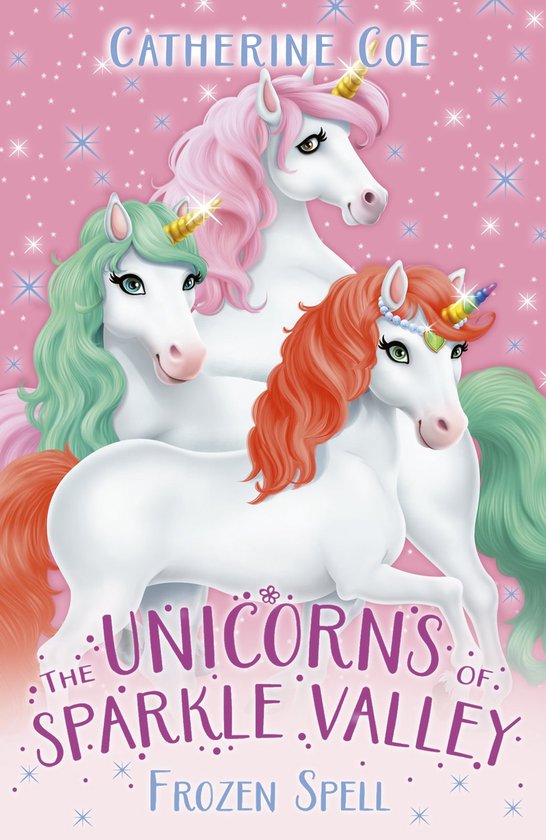The Unicorns of Sparkle Valley: Frozen Spell - cover