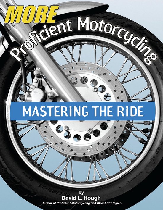 More Proficient Motorcycling - cover
