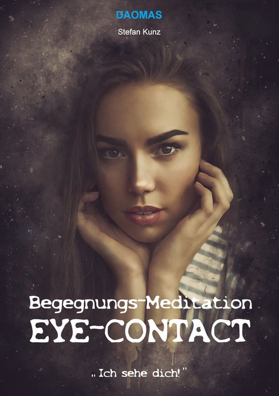 Begegnungs-Meditation Eye-Contact - cover