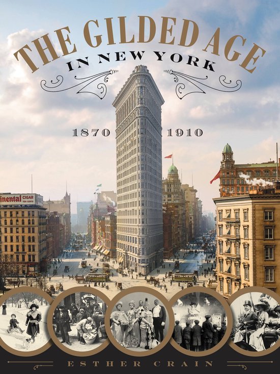 The Gilded Age in New York, 1870-1910 - cover