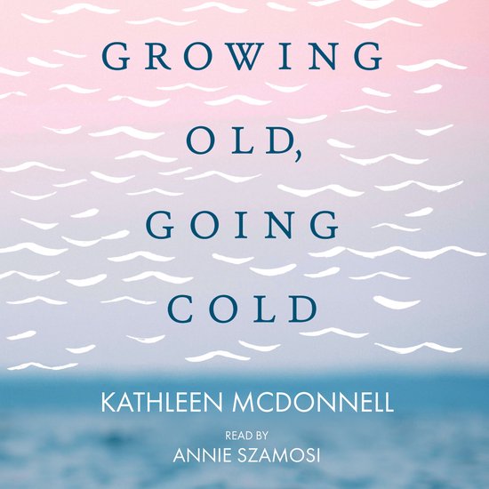 Growing Old, Growing Cold - cover